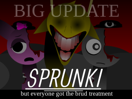 Cover for Sprunki Brud Treatment Big Update