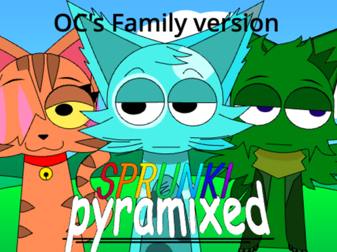 Cover for Sprunki Pyramixed OC's Family