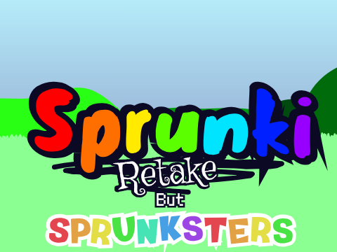 Cover for Sprunki Retake But Sprunksters