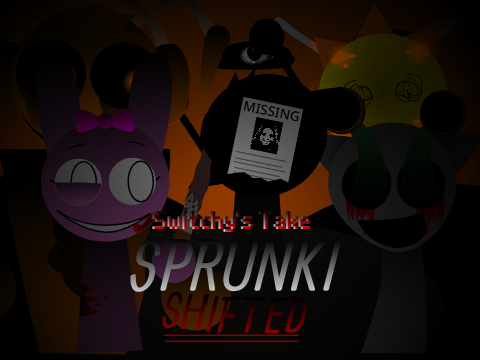 Cover for Sprunki SHIFTED [Switchy's Take]